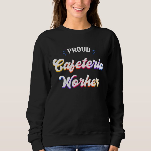 Camiseta Proud Cafeteria Worker Job (Frente)
