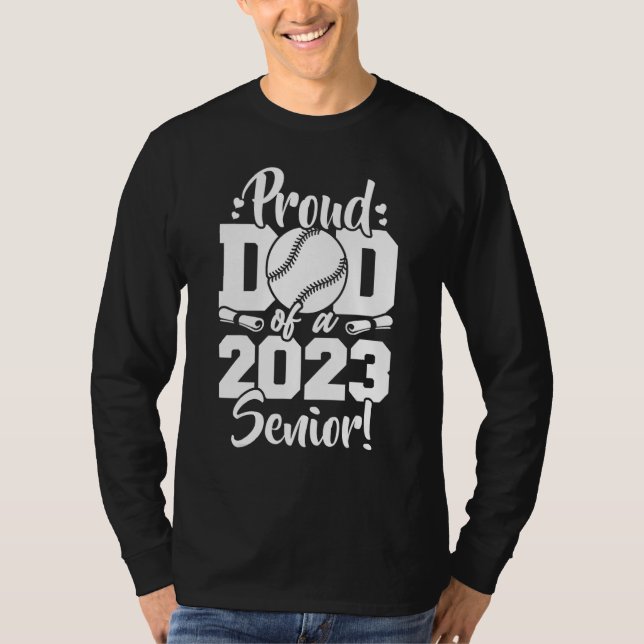 Camiseta Proud Dad Of A 2023 Senior Baseball Sport Lover (Frente)