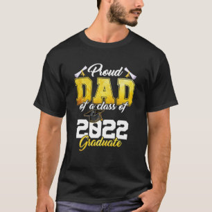 Camiseta Proud Dad Of A Class Of 2022 Graduate Senior 22 Gr
