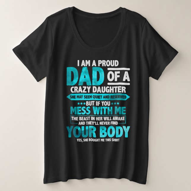 Camiseta Proud Dad of a Crazy Daughter Father's Day (Frente do Design)