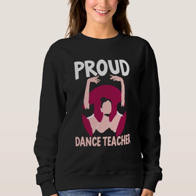 Camiseta Proud Dance Teacher Class Dancing Dancer Teach (Frente)
