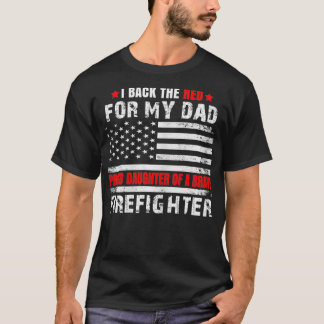 Camiseta Proud Daughter of Firefighter Dad I Back the Red f