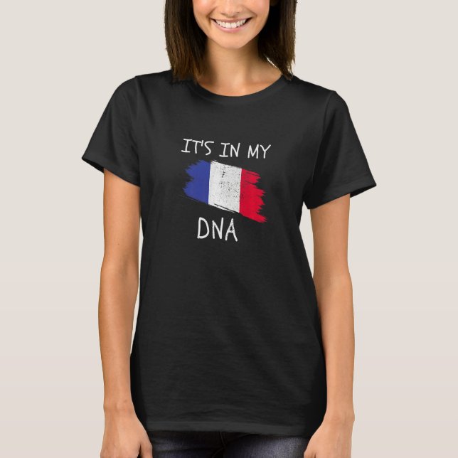 Camiseta Proud France Flag French Pride It's In My DNA Coun (Frente)