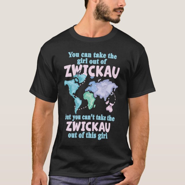 Camiseta Proud Girl From Zwickau  Relocation From Zwickau (Frente)