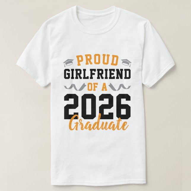 Camiseta Proud Girlfriend of A 2026 Graduation Party Custom (Frente do Design)