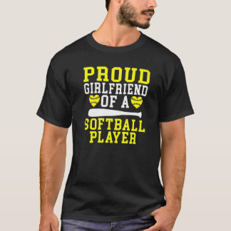 Camiseta Proud Girlfriend of a Softball Player Girlfriend