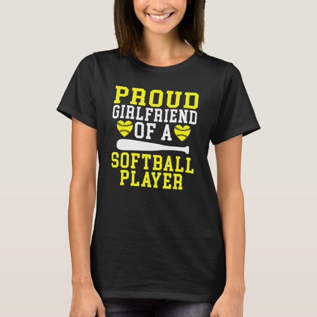 Camiseta Proud Girlfriend of a Softball Player Girlfriend (Frente)