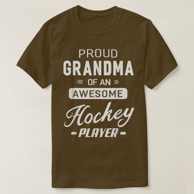 Camiseta Proud Grandma Of An Awesome Hockey Player  (Frente do Design)