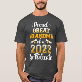 Camiseta Proud great grandma of class of 2022 graduate for