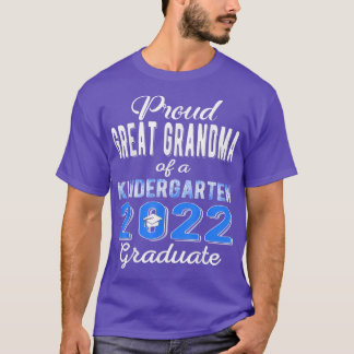 Camiseta Proud Great Grandma of Kindergarten Graduate 2022 