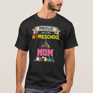 Camiseta Proud Homeschool Mom Back To School Mommy Mother K