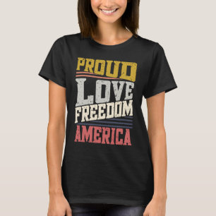 Camiseta Proud Love Freedom America 4° De Julho Americano