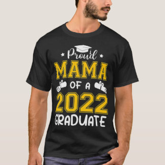 Camiseta Proud Mama Of A 2022 Senior 22 Graduate Funny Grad