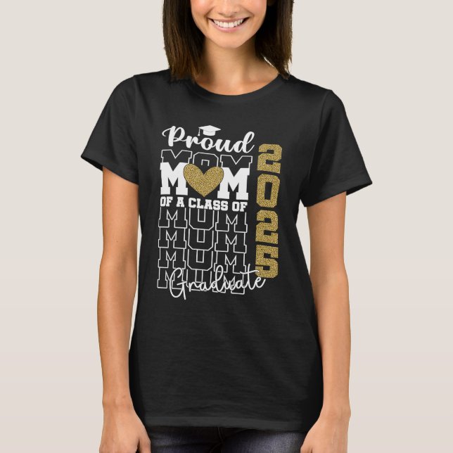 Camiseta Proud Mom of a Class of 2025 Graduate  2 (Frente)