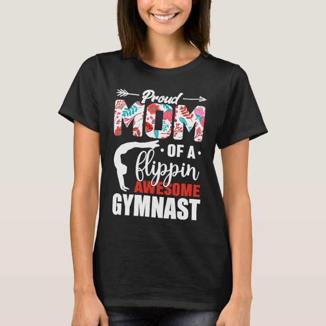 Camiseta Proud Mom Of A Flippin Awesome Gymnast Proud Gymna (Frente)