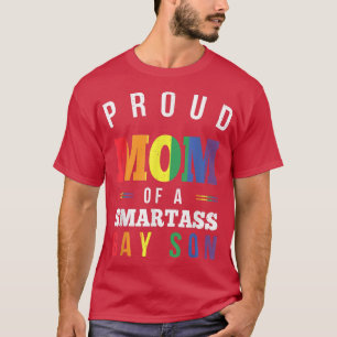 Camiseta Proud Mom of a Smartass Gay Son LGBT Gay Pride Eve