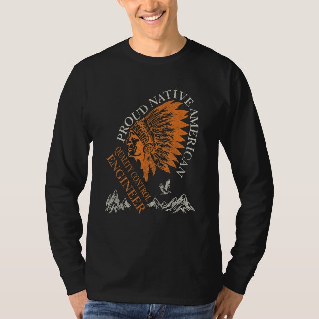 Camiseta Proud Native American Job Quality Control Engineer (Frente)