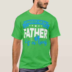 Camiseta Proud New Father It's A Boy Gender Reveal Men Wome