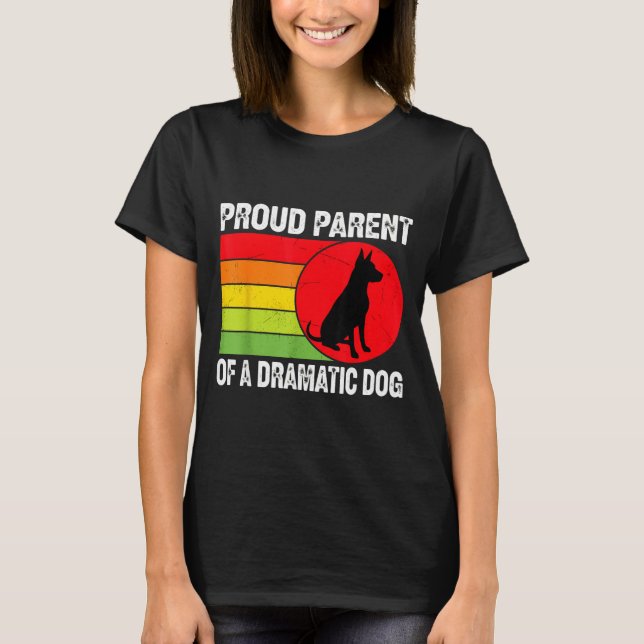 Camiseta Proud Parent Of A Dramatic Dog Silhouette Retro De (Frente)