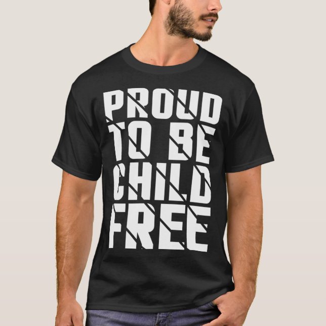 Camiseta Proud To Be Childfree (Frente)