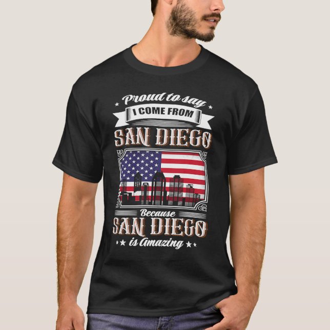 Camiseta Proud To Say I Come From San Diego USA Flag (Frente)