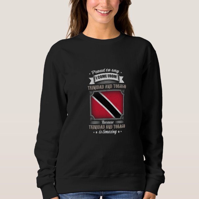 Camiseta Proud to say I come from Trinidad And Tobago (Frente)