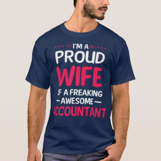 Camiseta Proud Wife Of Freaking Awesome ACCOUNTANT 