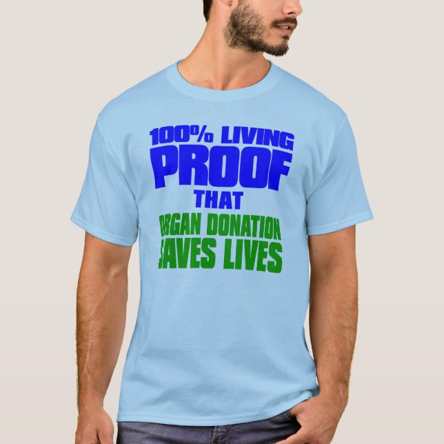 Camiseta Prova viva 100% que a doação de órgãos salva vidas (Frente)