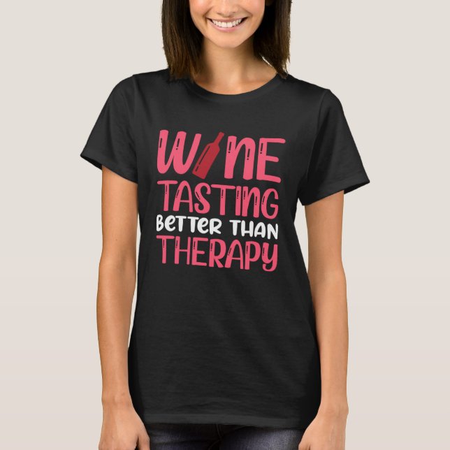 Camiseta Provando De Vinho Melhor Que Terapia (Frente)