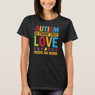 Camiseta Provas de Autismo de que o Amor Não Precisa de Pal