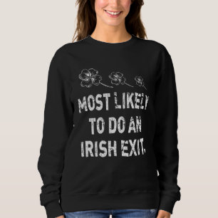 Camiseta Provável Fazer Uma Saída Irlandesa Citação St Patr
