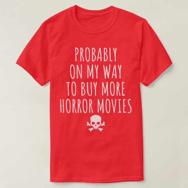 Camiseta Provavelmente A Caminho De Comprar Mais Filmes De  (Frente do Design)