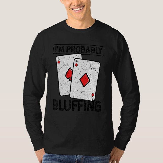 Camiseta Provavelmente Estou Blefando Jogos de Cartas Cassi (Frente)