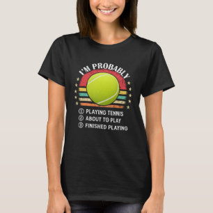 Camiseta Provavelmente Estou Jogando Tênis Piada Bola de Tê