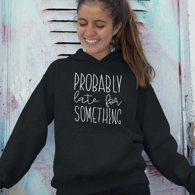 Camiseta Provavelmente Tarde Para Algo (Criador carregado)