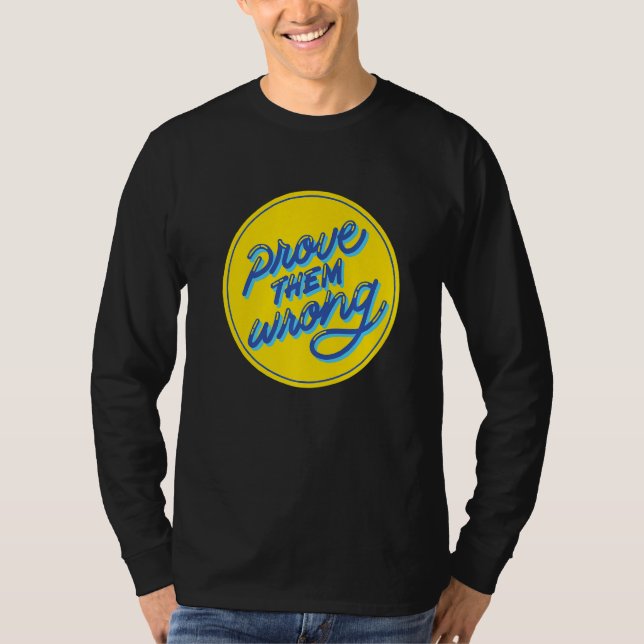 Camiseta Prove-os Errado Amor Próprio Motivacional (Frente)