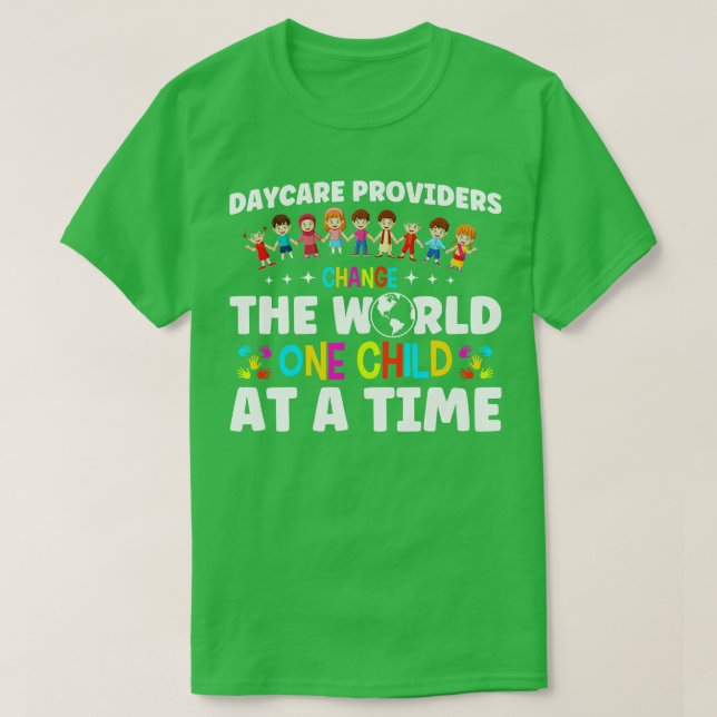 Camiseta Provedores De Cuidados De Dia Mudam O Mundo Do Pro (Frente do Design)