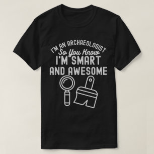 Camiseta Provérbio de Arqueologia, Arqueologia Divertida2
