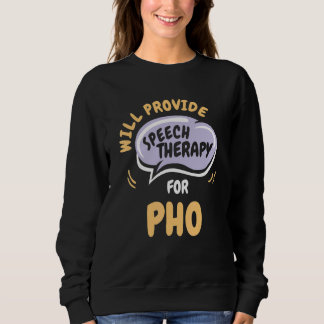 Camiseta Provide Speech Therapy for Pho Speech Pathologis