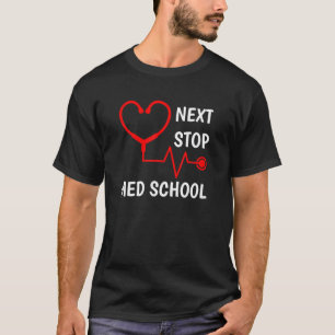 Camiseta Próxima Parada - Presente De Faculdade De Medicina