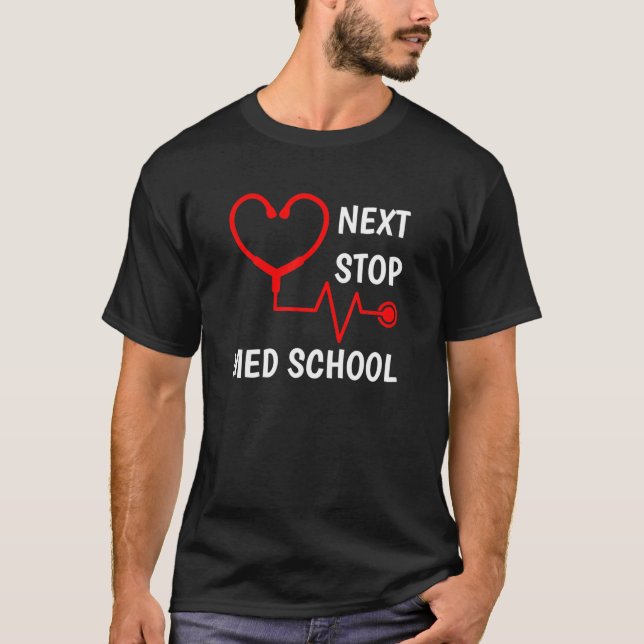 Camiseta Próxima Parada - Presente De Faculdade De Medicina (Frente)