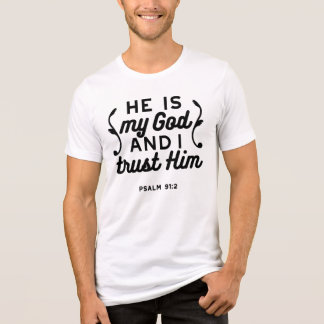 Camiseta Psalm 91:2 – Trust in God Christian Bible Verse