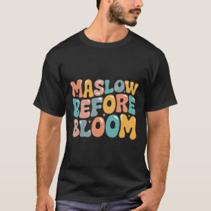 Camiseta Psicóloga Maslow Antes Do Bloom Sped Teacher Clro