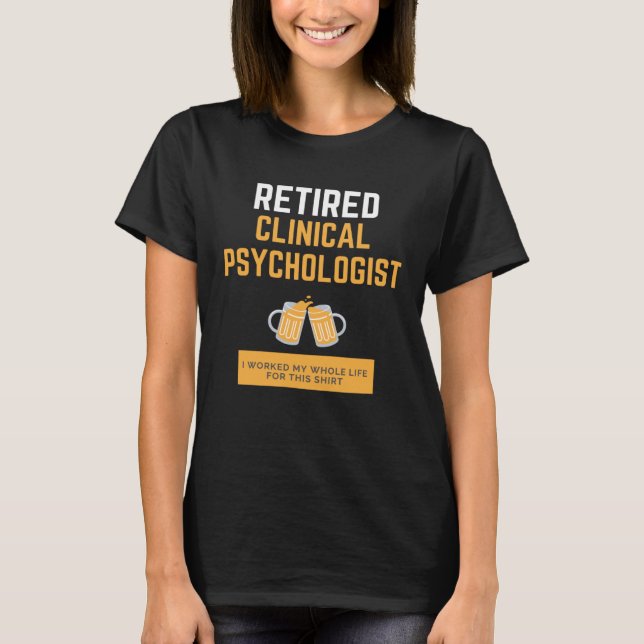 Camiseta Psicólogo Clínico Aposentado (Frente)