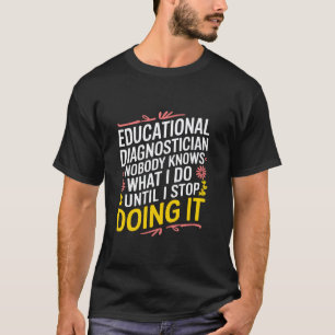 Camiseta Psicólogo de Apreciação de Professor Diagnóstico E