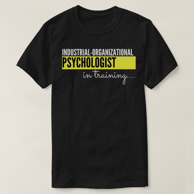 Camiseta Psicólogo Organizacional Industrial em Formação (Frente do Design)