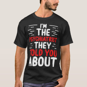 Camiseta Psiquiatra Questões de saúde mental Doutor Psicólo