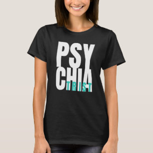 Camiseta Psiquiatria médico psiquiátrico