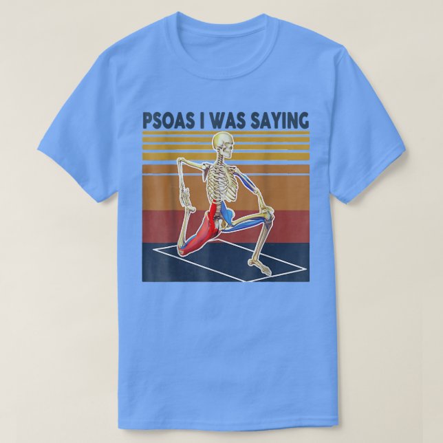 Camiseta Psoas Eu Estava Dizendo Tratamento De Terapia De M (Frente do Design)