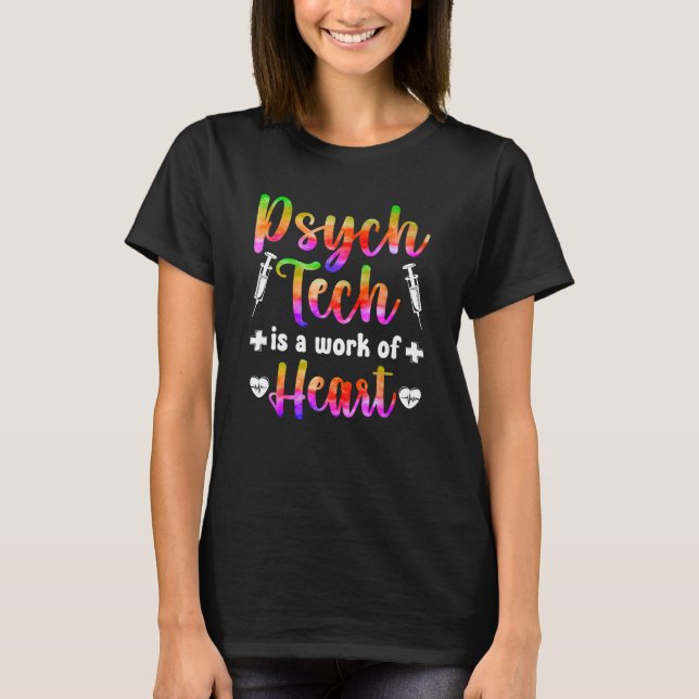 Camiseta Psych Tech Work Of Heart Psychiatrch Tech Psych Te (Frente)